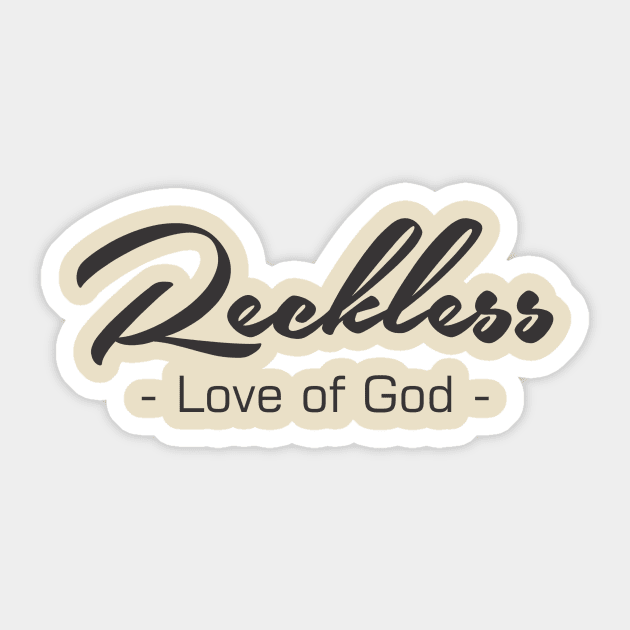 Reckless love of god GOSPEL Sticker by maruju21